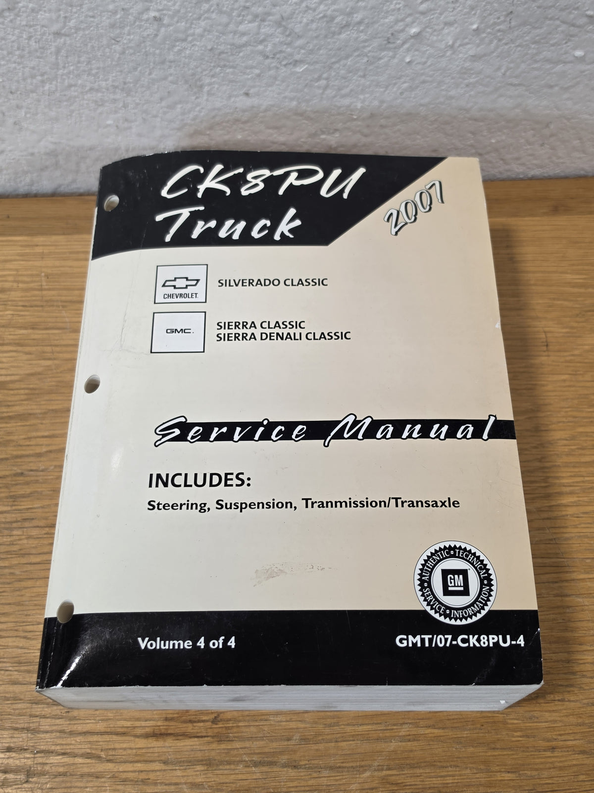 2007 GM  Silverado Sierra Classic Service Manual Vol 4 GMT/07-CK8PU-4